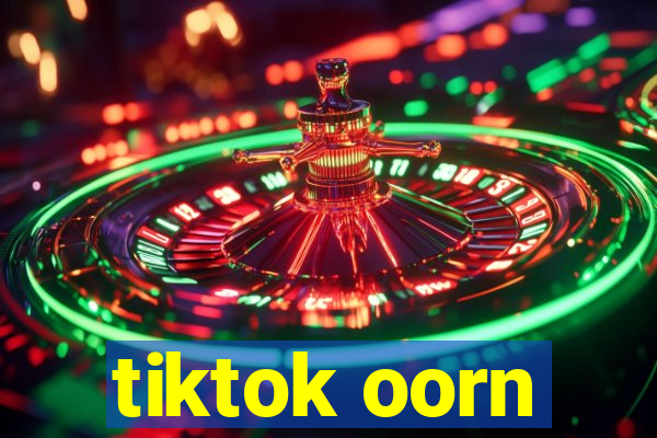 tiktok oorn